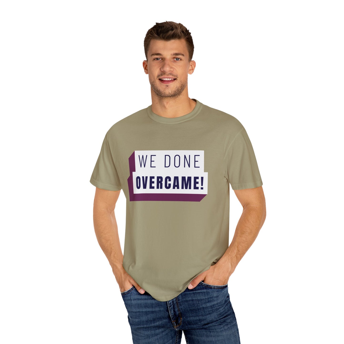 Mrs. Harris Wise Words- We Done Overcame Unisex Garment-Dyed T-shirt