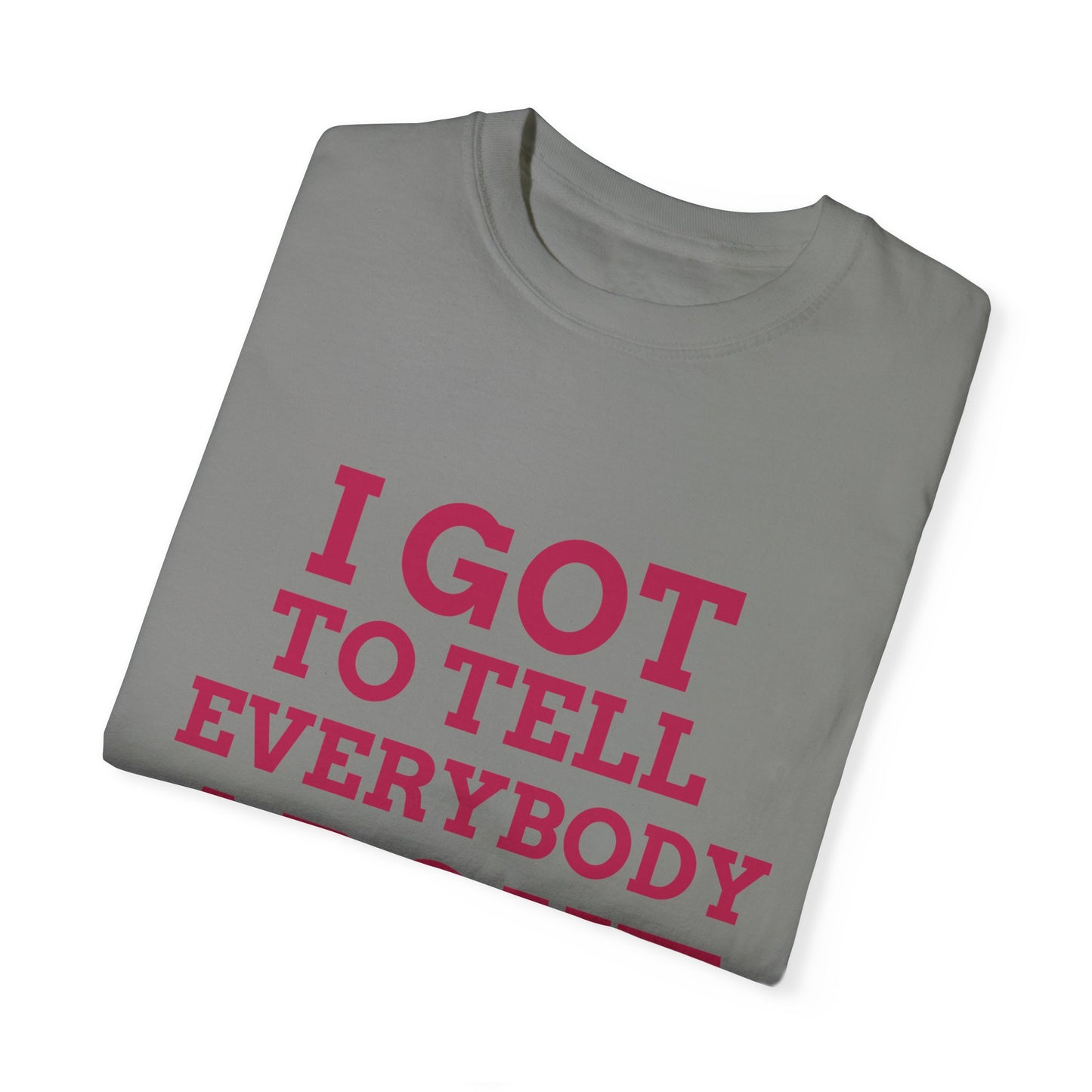 Tell Them, By Mrs. Harris- Unisex Garment-Dyed T-shirt