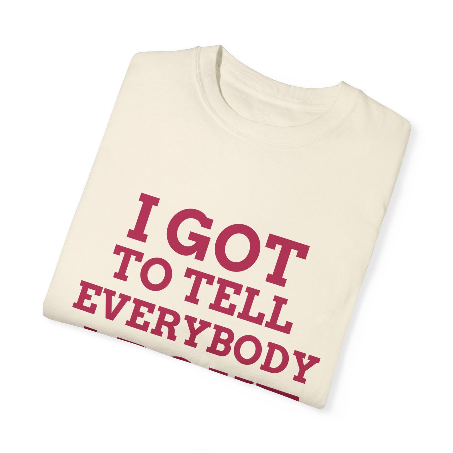 Tell Them, By Mrs. Harris- Unisex Garment-Dyed T-shirt