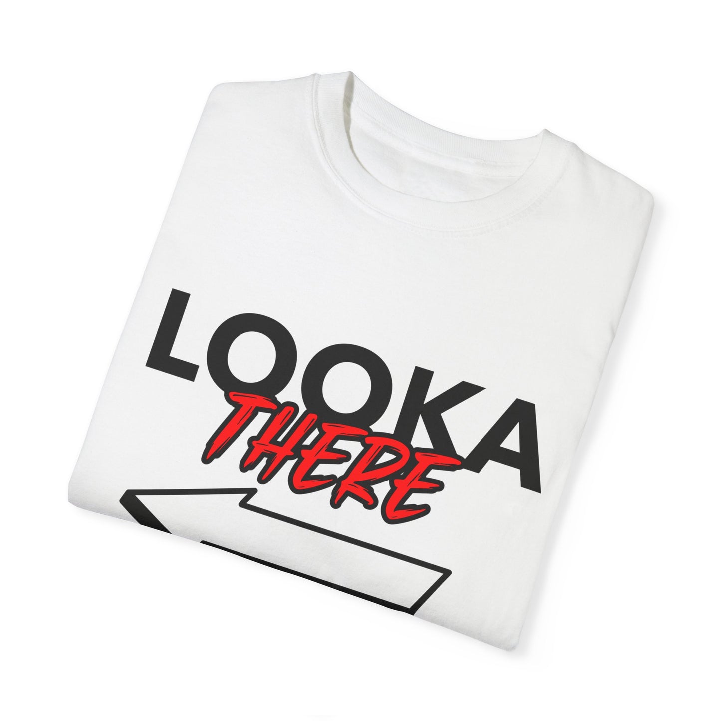 Looka There, By Mrs. Harris- Unisex Garment-Dyed T-shirt