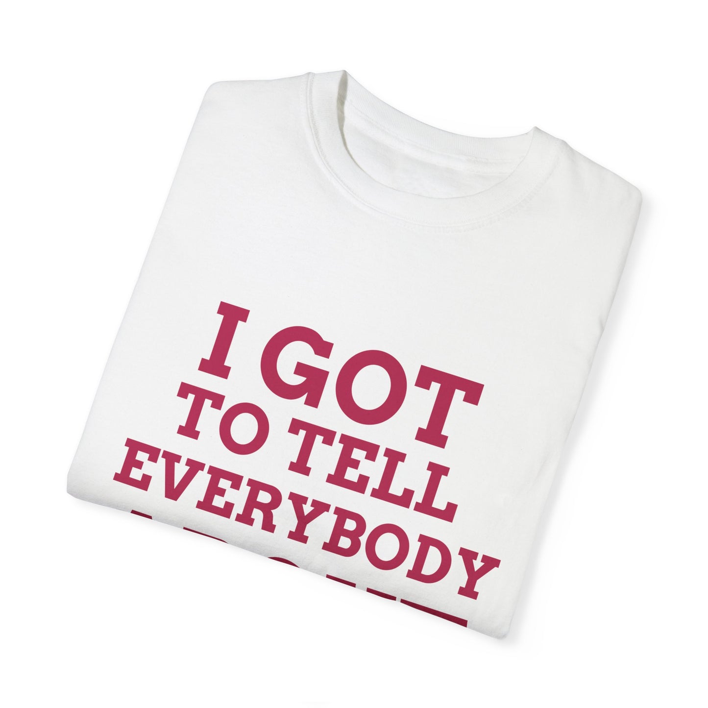 Tell Them, By Mrs. Harris- Unisex Garment-Dyed T-shirt