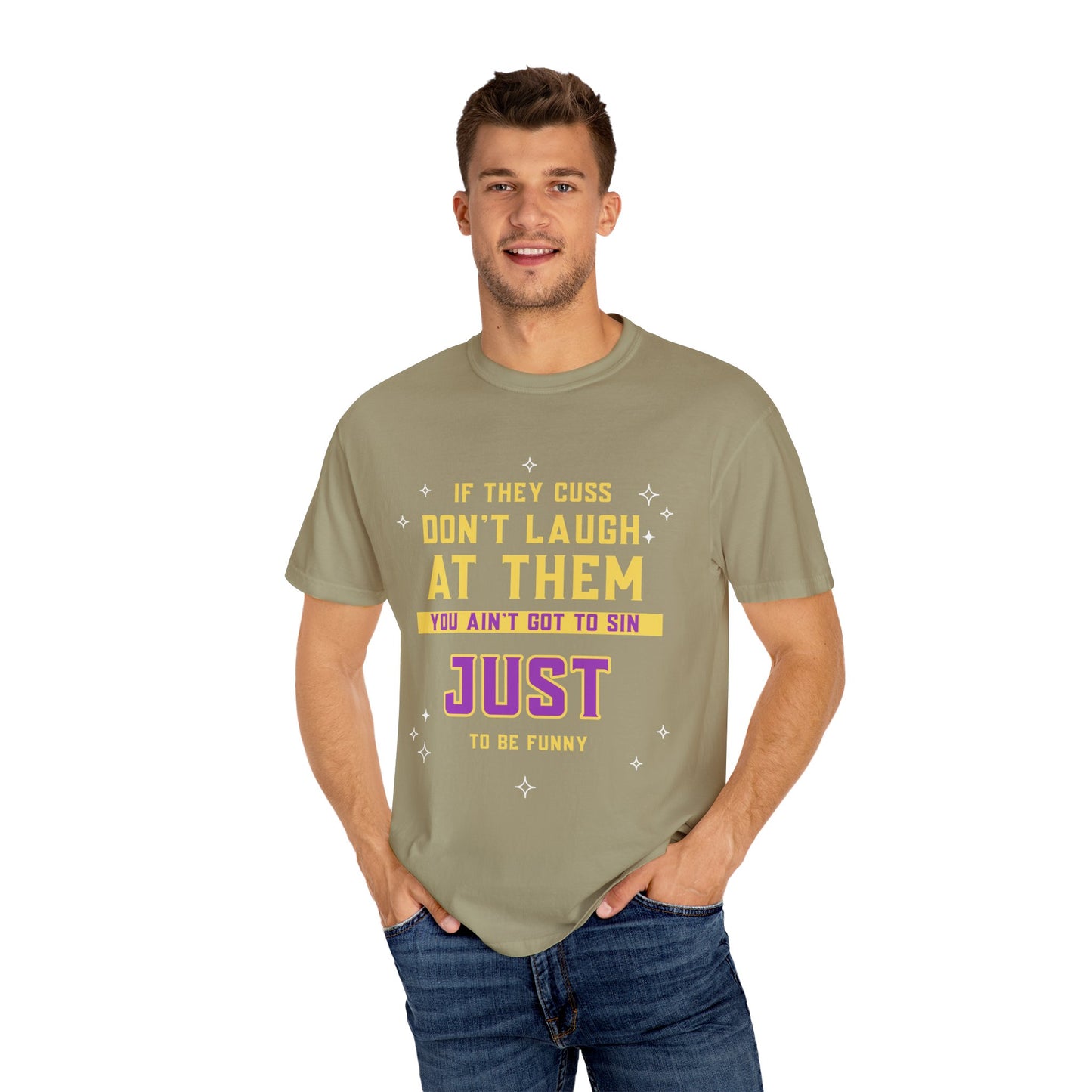 Don't Laugh, by Mrs. Harris- Unisex Garment-Dyed T-shirt