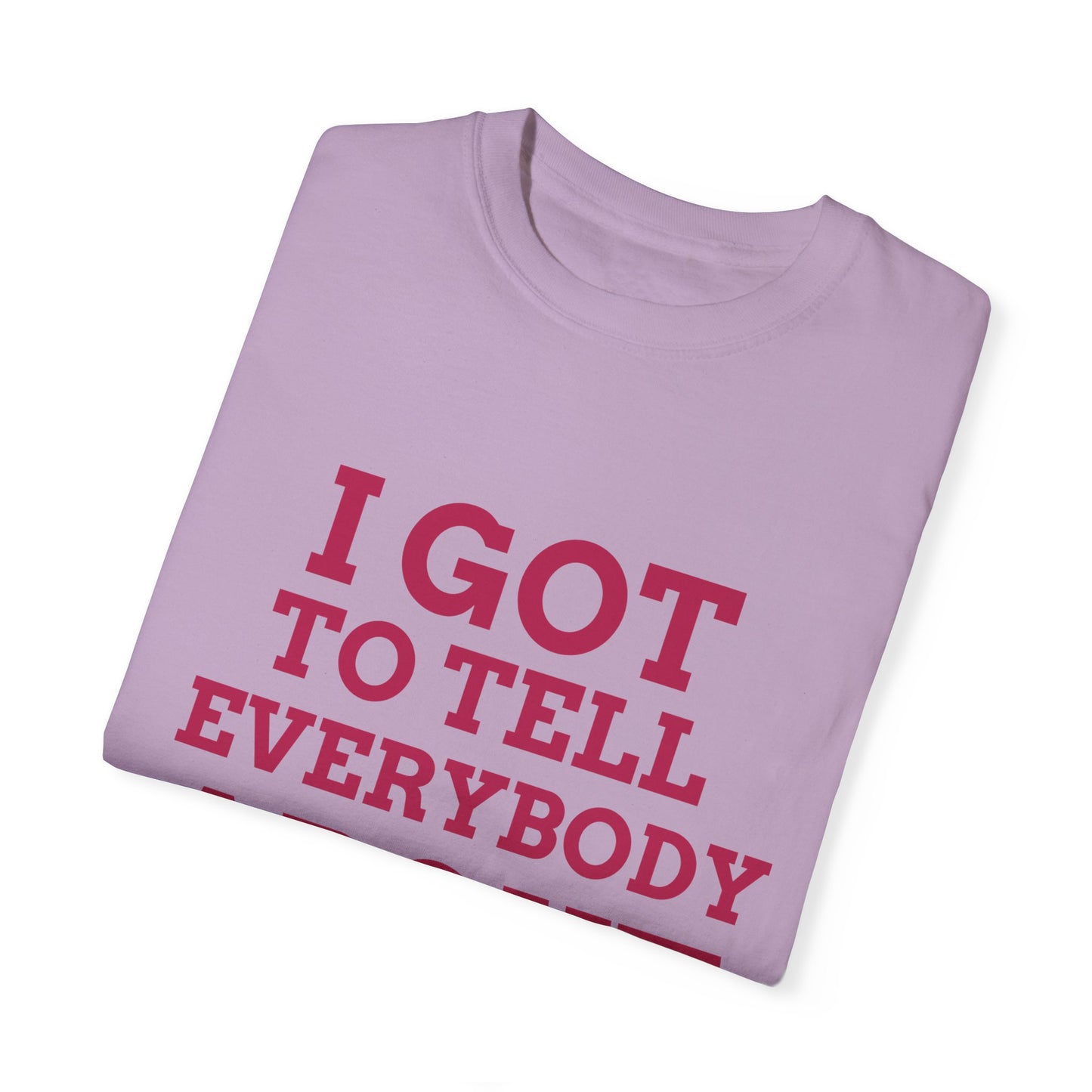 Tell Them, By Mrs. Harris- Unisex Garment-Dyed T-shirt