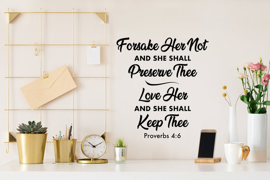 Wall decal- Proverbs 4:6